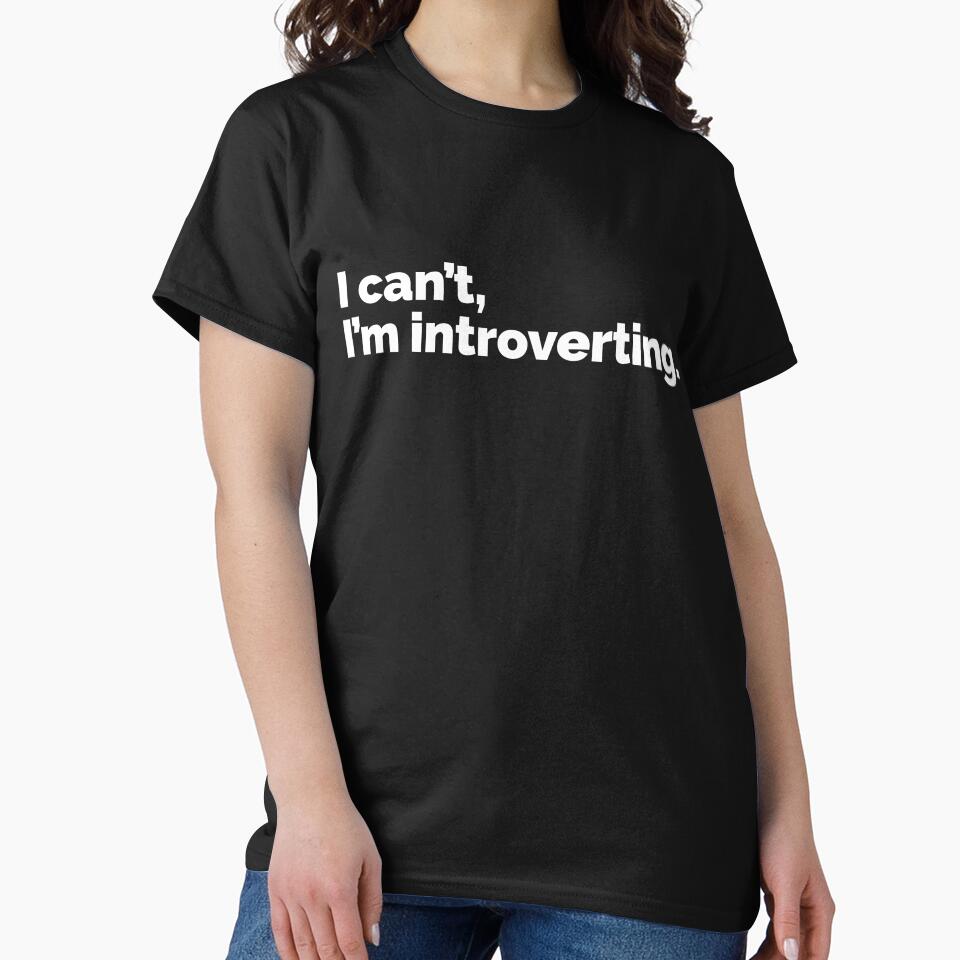 I cant Im introverting by 23mangoes Unisex T-shirt, Sweatshirt, Hoodie, Long Sleeve Tee